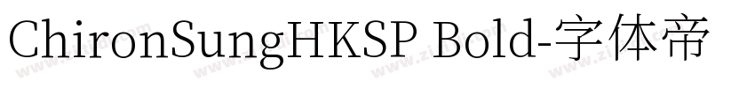 ChironSungHKSP Bold字体转换